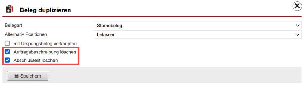 Screenshot geöffnetes Fenster zur Duplikation eines Belegs mit markierten Eingabeoptionen „Auftragsbeschreibung löschen“ und „Abschlusstext löschen“