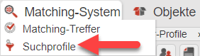 Screenshot Hauptmenüpunkt „Matching-System“ mit markiertem Untermenüpunkt „Suchprofile“