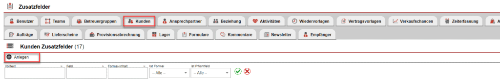 Screenshot Übersichtsmaske des Einstellungsbereich „Zusatzfelder“ mit markiertem Reitern „Kunden“ und der Schaltfläche „Anlegen“