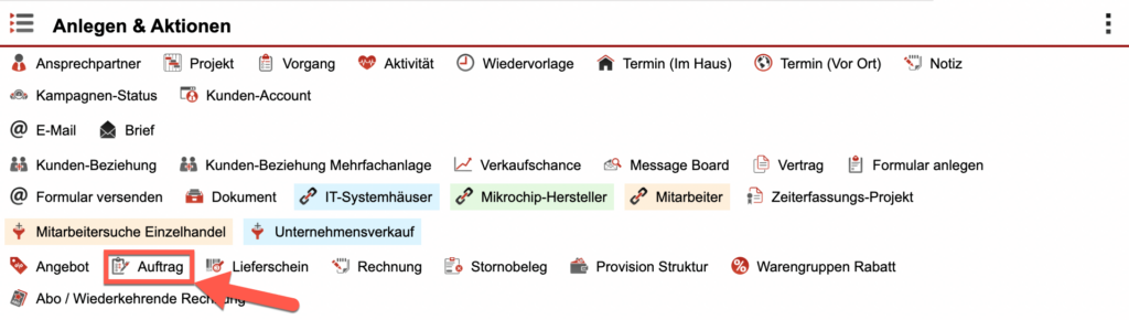 Screenshot des „Anlegen & Aktionen“ Bereichs eines Kundendatensatzes mit markiertem „Auftrag“-Button